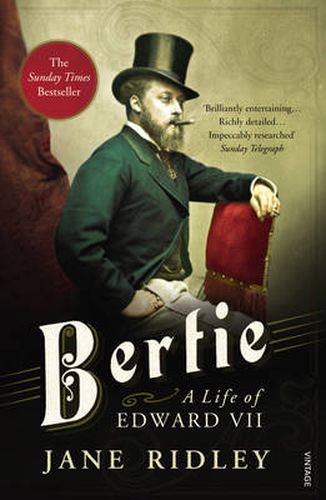 Bertie: A Life of Edward VII