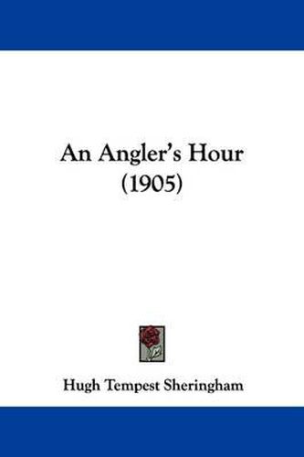 An Angler's Hour (1905)