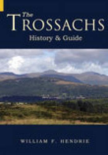 Cover image for The Trossachs: History & Guide