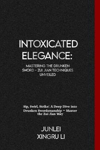 Cover image for Intoxicated Elegance