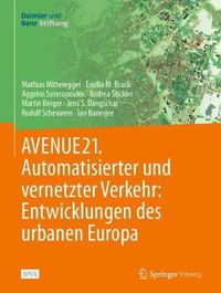 Cover image for Avenue21. Automatisierter Und Vernetzter Verkehr: Entwicklungen Des Urbanen Europa