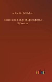 Cover image for Poems and Songs of Bjoernstjerne Bjoernson