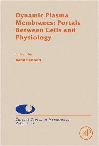 Cover image for Dynamic Plasma Membranes: Portals Between Cells and Physiology