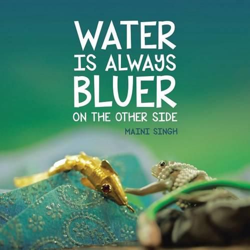 Cover image for Water Is Always Bluer on the Other Side