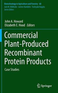 Cover image for Commercial Plant-Produced Recombinant Protein Products: Case Studies