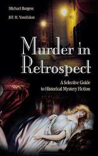 Cover image for Murder in Retrospect: A Selective Guide to Historical Mystery Fiction