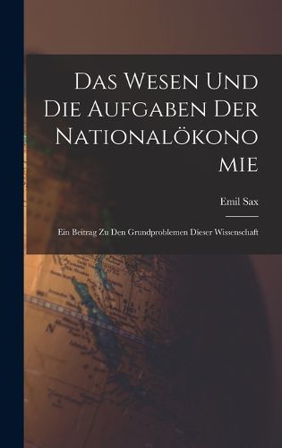 Cover image for Das Wesen Und Die Aufgaben Der Nationaloekonomie