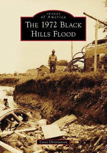 Cover image for The 1972 Black Hills Flood