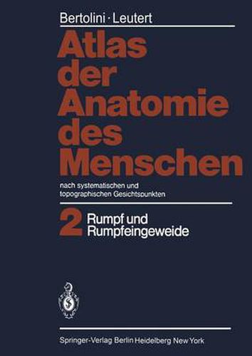 Cover image for Atlas Der Anatomie Des Menschen: Nach Systematischen Und Topographischen Gesichtspunkten Band 2: Rumpf Und Rumpfeingeweide
