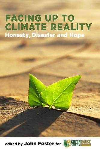 Cover image for Facing Up to Climate Reality: Honesty, Disaster and Hope