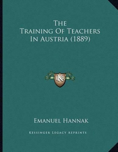 The Training of Teachers in Austria (1889)