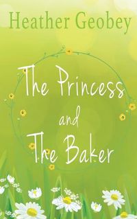 Cover image for The Princess and the Baker