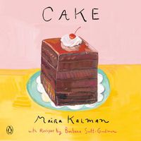 Cover image for Cake: A Cookbook