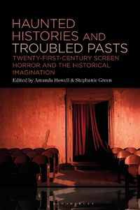 Cover image for Haunted Histories and Troubled Pasts