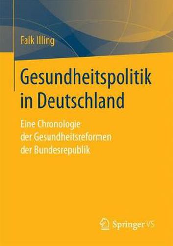 Cover image for Gesundheitspolitik in Deutschland: Eine Chronologie Der Gesundheitsreformen Der Bundesrepublik