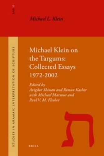 Michael Klein on the Targums: Collected Essays 1972-2002