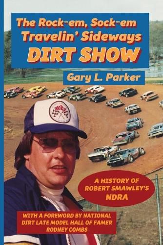 Rock-Em, Sock-Em, Travelin' Sideways Dirt Show