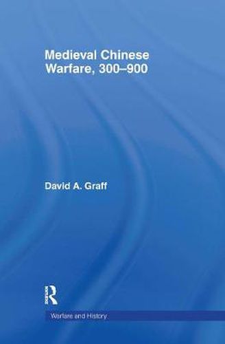 Cover image for Medieval Chinese Warfare 300-900