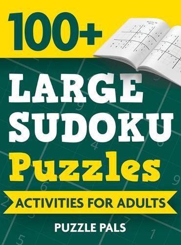 Cover image for 100+ Large Sudoku Puzzles: Activities For Adults