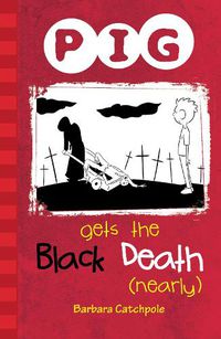 Cover image for PIG Gets the Black Death (nearly): Set 1