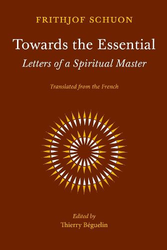 Towards the Essential: Letters of a Spiritual Master