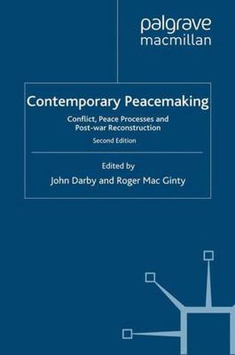 Cover image for Contemporary Peacemaking: Conflict, Peace Processes and Post-war Reconstruction