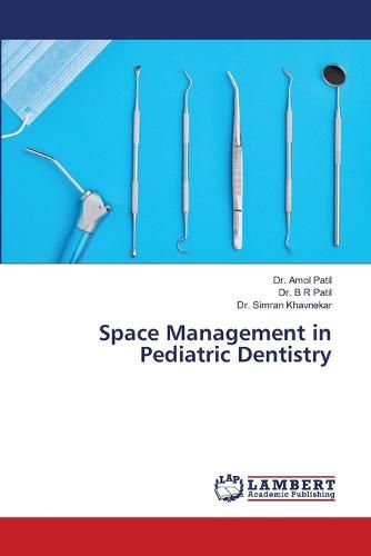 Cover image for Space Management in Pediatric Dentistry