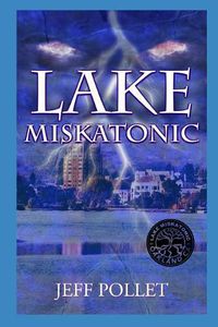 Cover image for Lake Miskatonic