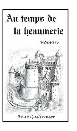 Cover image for Au Temps de La Heaumerie