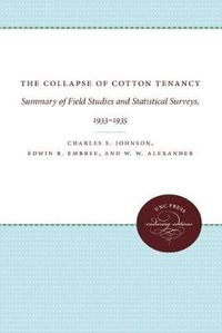 Cover image for The Collapse of Cotton Tenancy: Summary of Field Studies and Statistical Surveys, 1933-1935