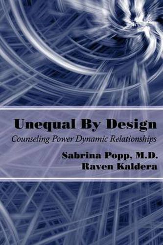 Cover image for Unequal By Design: Counseling Power Dynamic Relationships