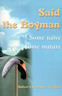 Cover image for Said the Boyman: Some Naive Some Mature