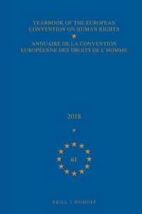 Cover image for Yearbook of the European Convention on Human Rights / Annuaire de la convention europeenne des droits de l'homme, Volume 61 (2018)