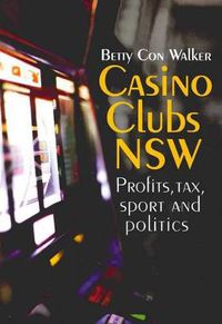 Cover image for Casino Clubs NSW: Profits, Tax, Sport and Politics