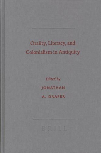 Cover image for Orality, Literacy, and Colonialism in Antiquity