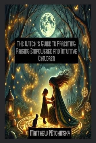 Cover image for The Witch's Guide to Parenting