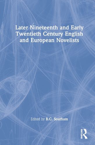 Cover image for Later Nineteenth and Early Twentieth Century English and European Novelists