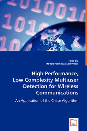 Cover image for High Performance, Low Complexity Multiuser Detection for Wireless Communications