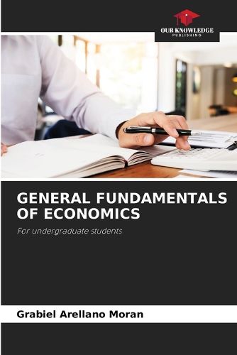 Cover image for General Fundamentals of Economics