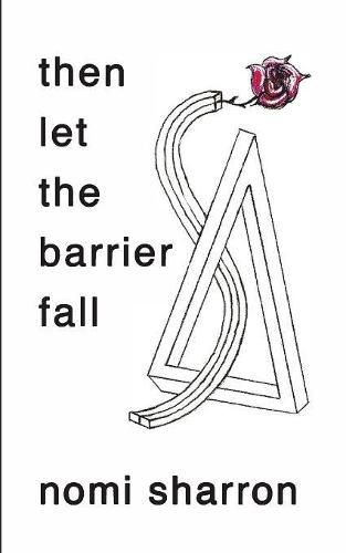 Cover image for then let the barrier fall