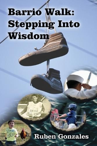 Cover image for Barrio Walk: Stepping Into Wisdom