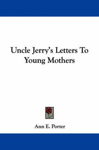 Cover image for Uncle Jerry's Letters to Young Mothers