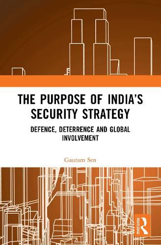 The Purpose of India's Security Strategy
