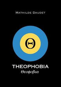 Cover image for Theophobia