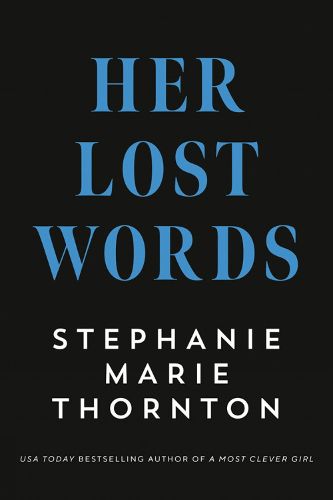 Cover image for Her Lost Words: A Novel of Mary Wollstonecraft and Mary Shelley