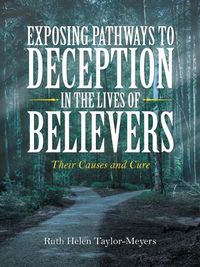 Cover image for Exposing Pathways to Deception in the Lives of Believers