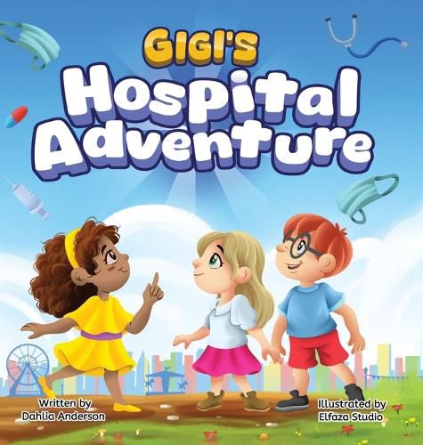 Cover image for Gigi's Hospital Adventure