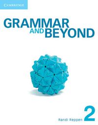 Cover image for Grammar and Beyond Level 2 Student's Book and Workbook