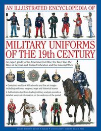 Cover image for Illustrated Encyclopedia of Military Uniforms of the 19th Century