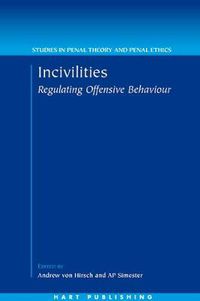 Cover image for Incivilities: Regulating Offensive Behaviour